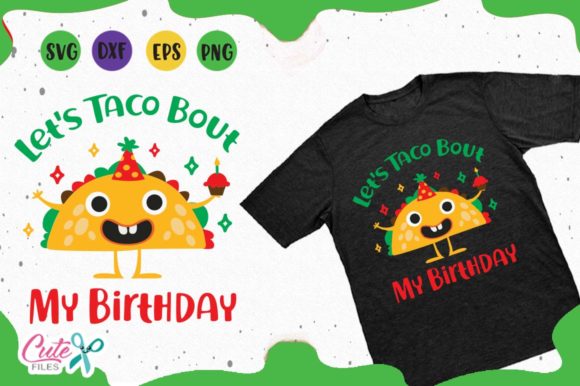 Lets Taco Bout My Birthday